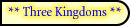 ** Three Kingdoms **